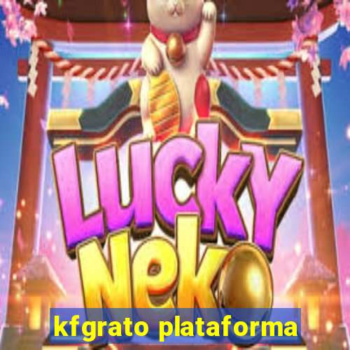 kfgrato plataforma